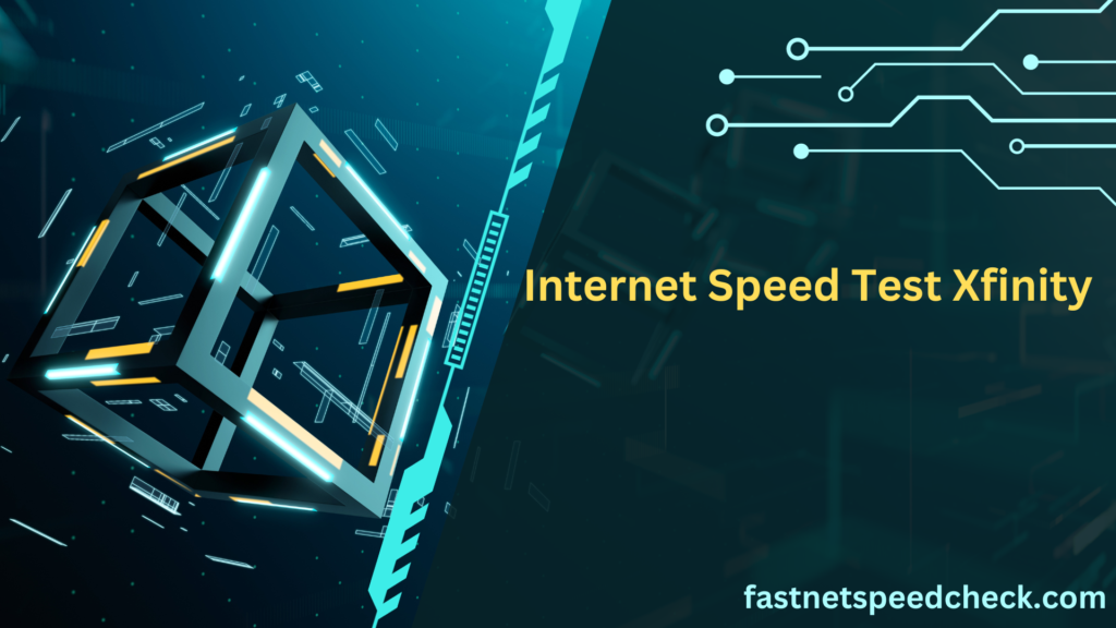 Internet Speed Test Xfinity