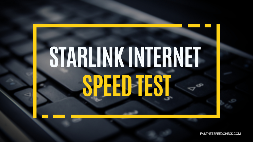 starlink Internet Speed Test